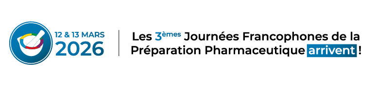 Les journées Francophones de la Préparation Pharmaceutique arrivent les 12 & 13 mars 2026